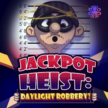 Octoplay : Jackpot Heist: Daylight Robbery! - PORTBET88